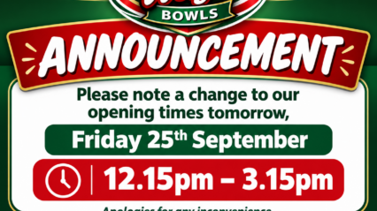 ANNOUNCEMENT- CHANGE OF OPENING TIMES- 25th September 2026